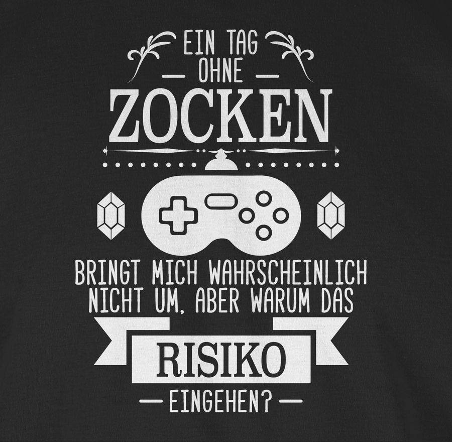 Shirtracer Ein Tag Ohne Zocken Shirts & Mehr Shirtracer