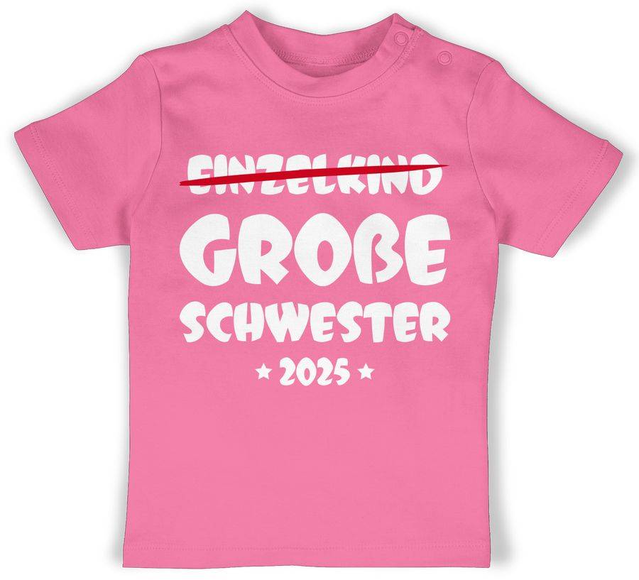 Shirtracer Einzelkind Große Schwester 2025 Shirts & Mehr Shirtracer
