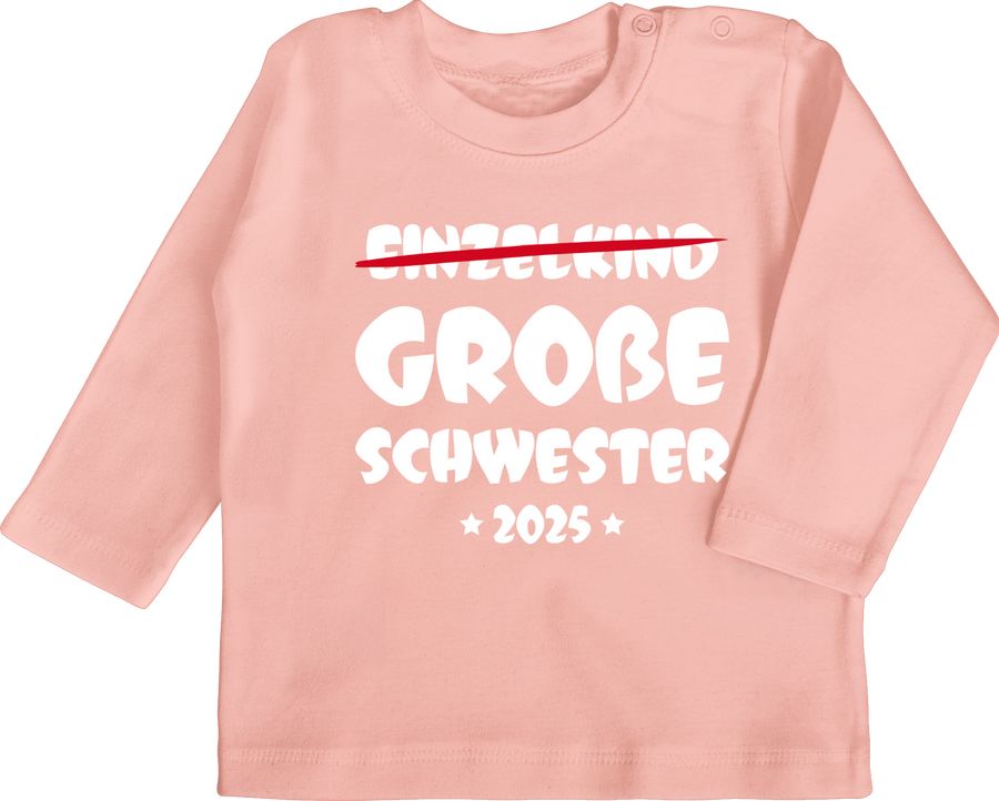 Shirtracer Einzelkind Große Schwester 2025 Shirts & Mehr Shirtracer