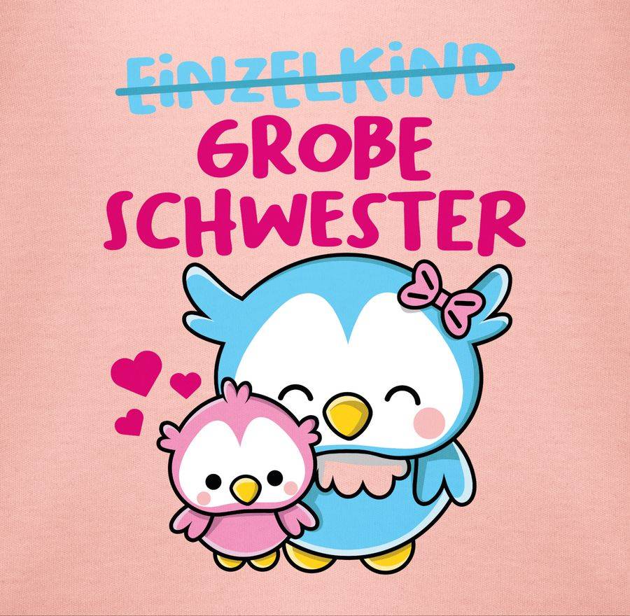 Shirtracer Einzelkind Große Schwester Mit Eulen Shirts & Mehr Shirtracer