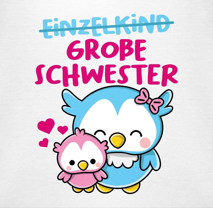 Shirtracer Einzelkind Große Schwester Mit Eulen Shirts & Mehr Shirtracer