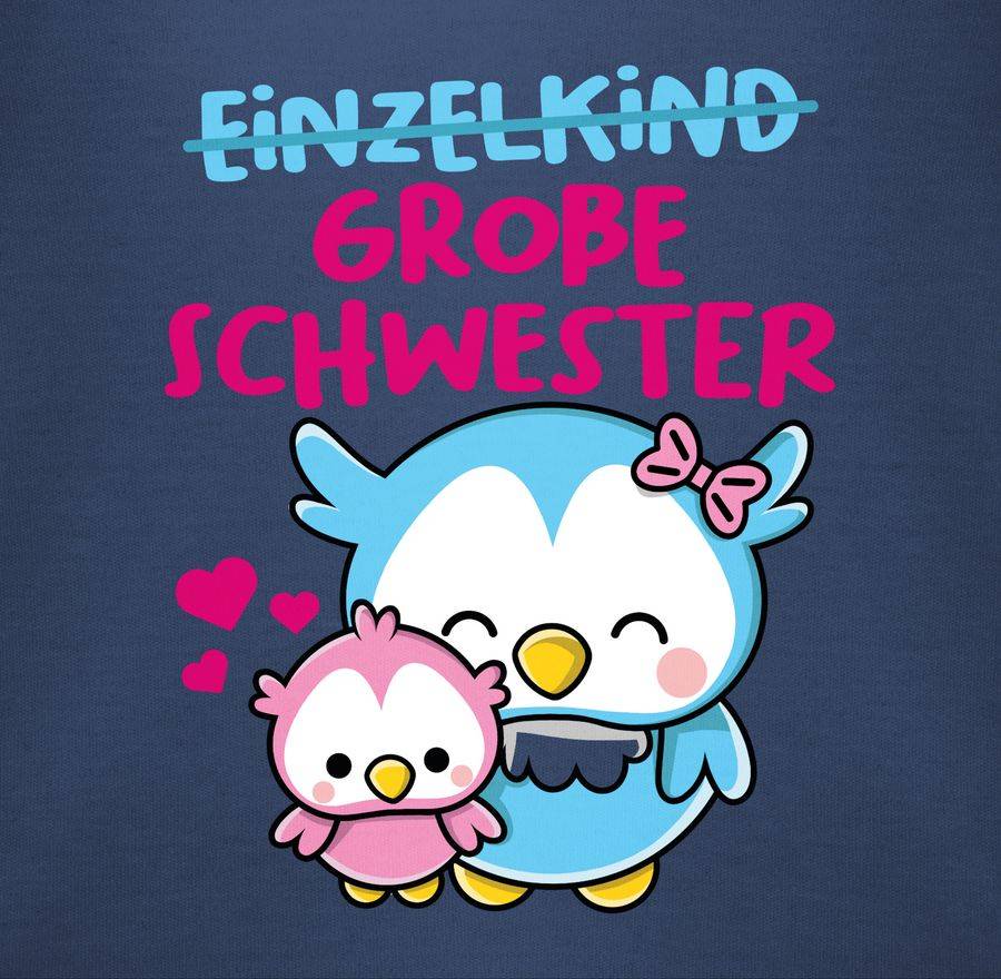 Shirtracer Einzelkind Große Schwester Mit Eulen Shirts & Mehr Shirtracer
