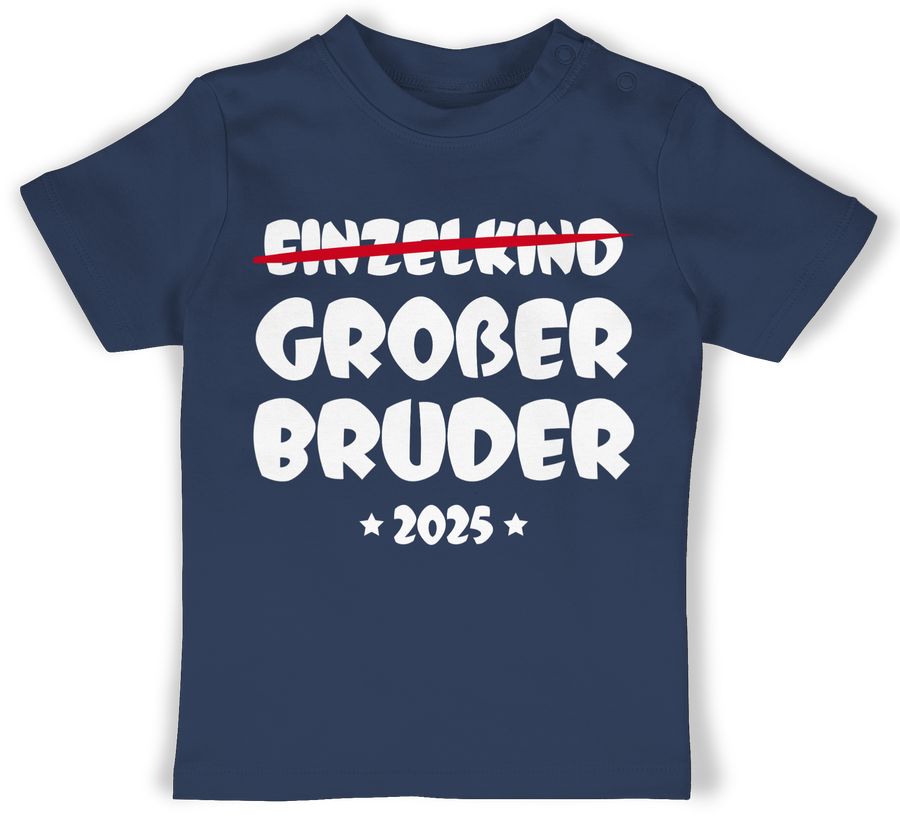 Shirtracer Einzelkind Großer Bruder 2025 Shirts & Mehr Shirtracer