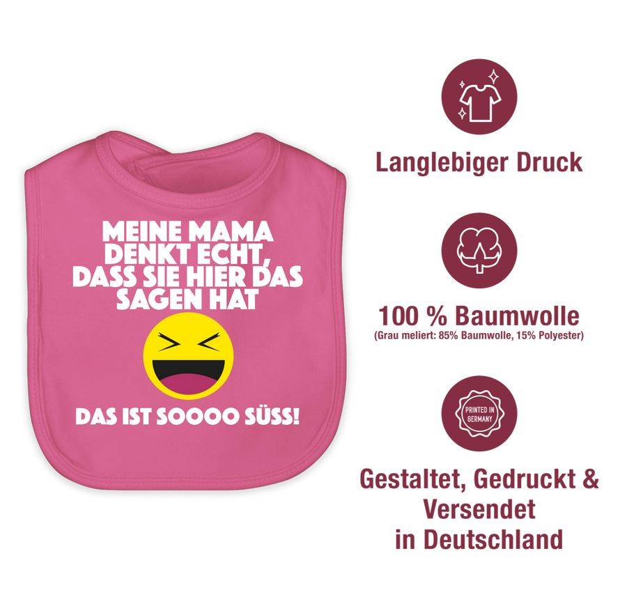 Shirtracer Emoticon - Meine Mama Denkt Echt, Dass Sie Hier Das Sagen Hat. Das Ist Soooo Süß Shirtracer