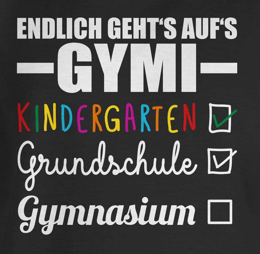 Shirtracer Endlich Geht's Auf's Gymi - Weiß/bunt Shirts & Mehr Shirtracer