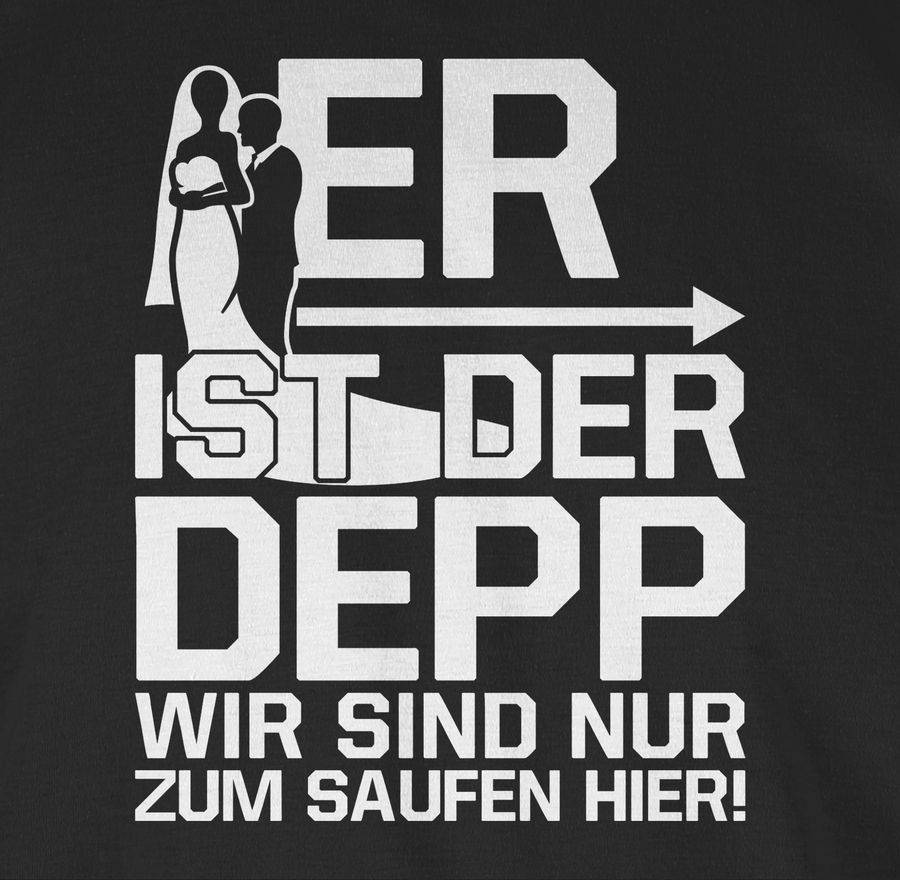 Shirtracer Er Ist Der Depp Wir Sind Nur Zum Saufen Hier - Weiß: T-Shirt Turnbeutel Shirtracer