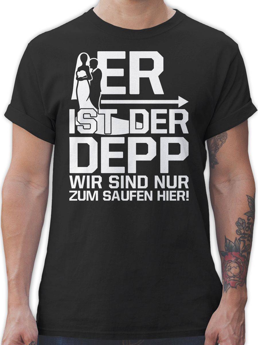 Shirtracer Er ist der Depp wir sind nur zum saufen hier - weiß: T-Shirt Turnbeutel Shirtracer