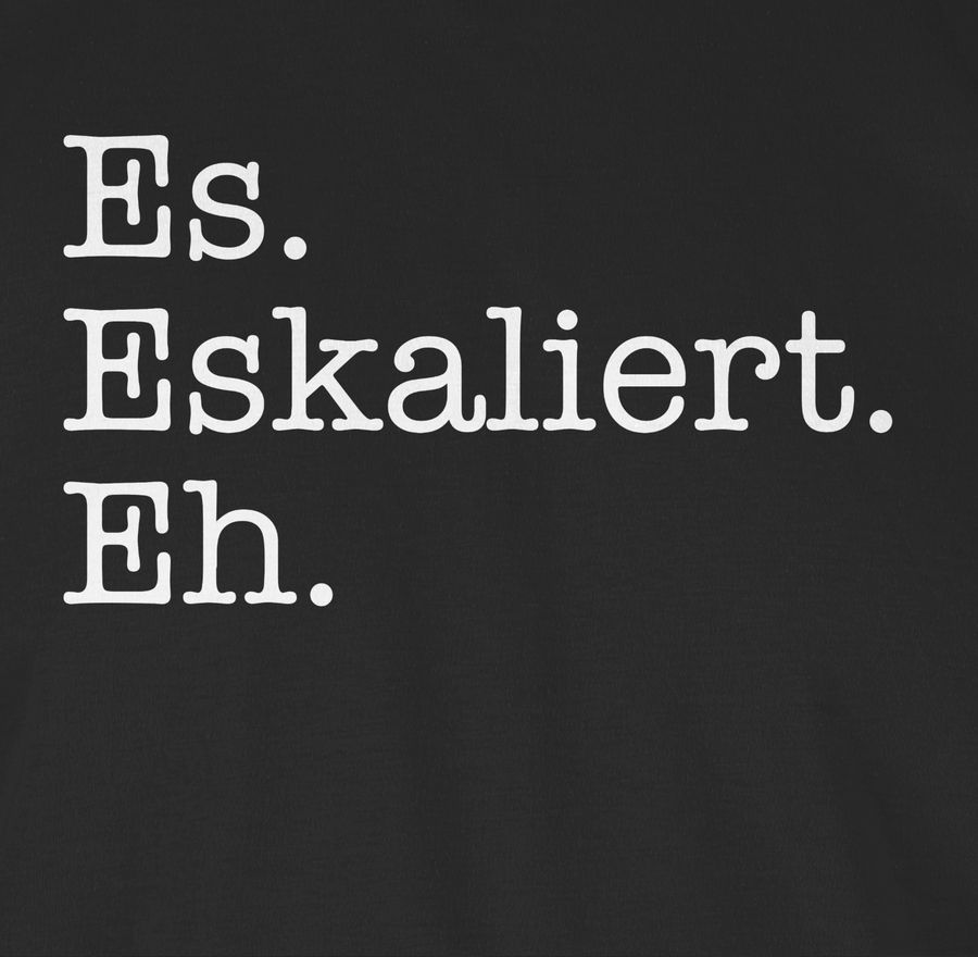 Shirtracer Es Eskaliert Eh Weiß: T-Shirt Turnbeutel Shirtracer