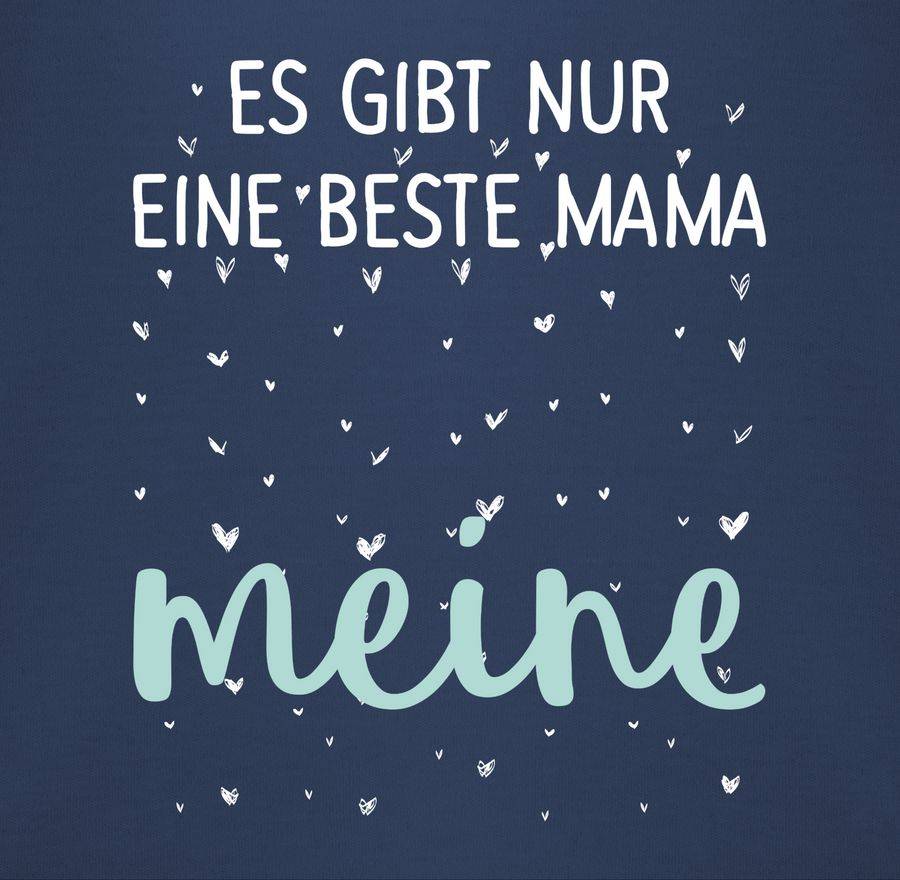 Shirtracer Es Gibt Nur Eine Beste Mama - Meine Weiß Shirts & Mehr Shirtracer