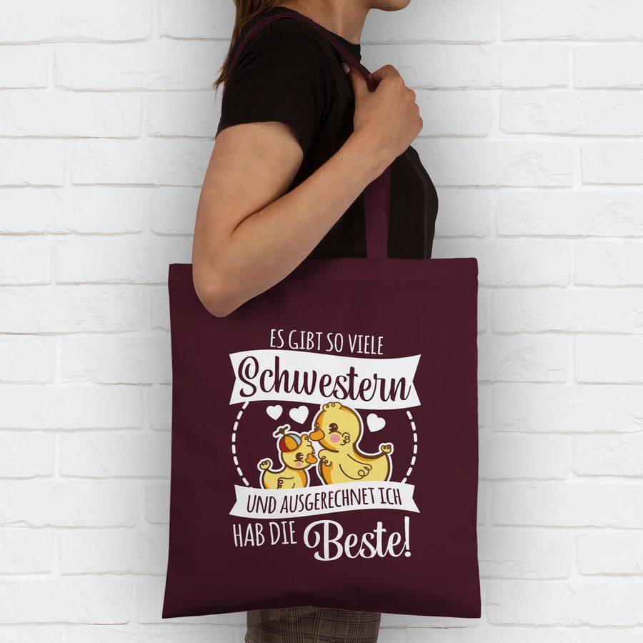 Shirtracer Es Gibt So Viele Schwestern Und Ausgerechnet Ich Hab Die Beste Mit Enten - Weiß: Shirtracer