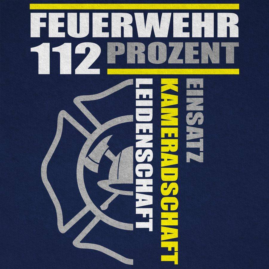 Shirtracer Feuerwehr 112 Prozent - Einsatz Kameradschaft Leidenschaft - Freiwillige Feuerwe Shirtracer