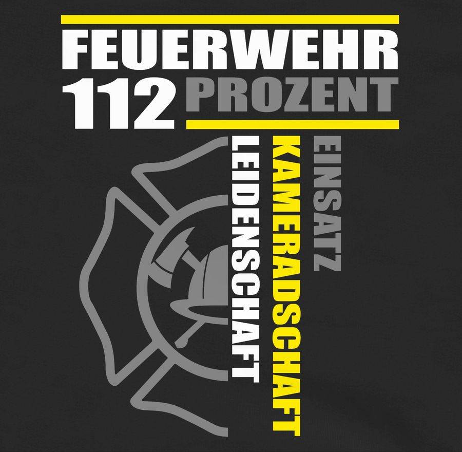 Shirtracer Feuerwehr 112 Prozent - Einsatz Kameradschaft Leidenschaft - Freiwillige Feuerwe Shirtracer