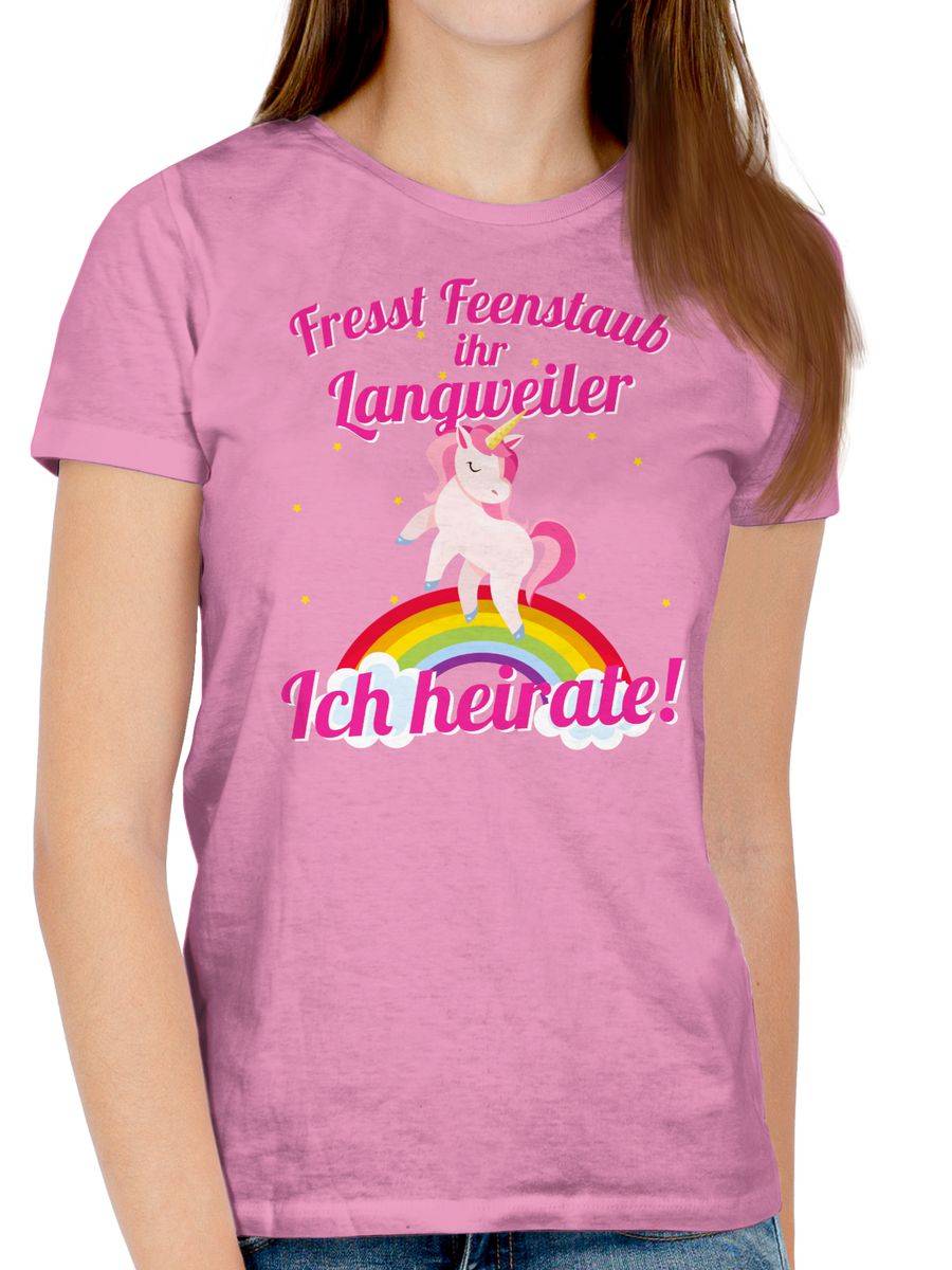Shirtracer Fresst Feenstaub Ihr Langweiler Ich Heirate! Shirts & Mehr Shirtracer