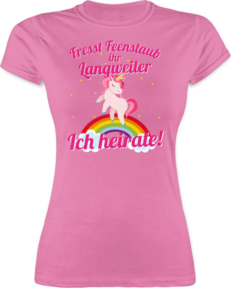Shirtracer Fresst Feenstaub ihr Langweiler Ich heirate! Shirts & Mehr Shirtracer
