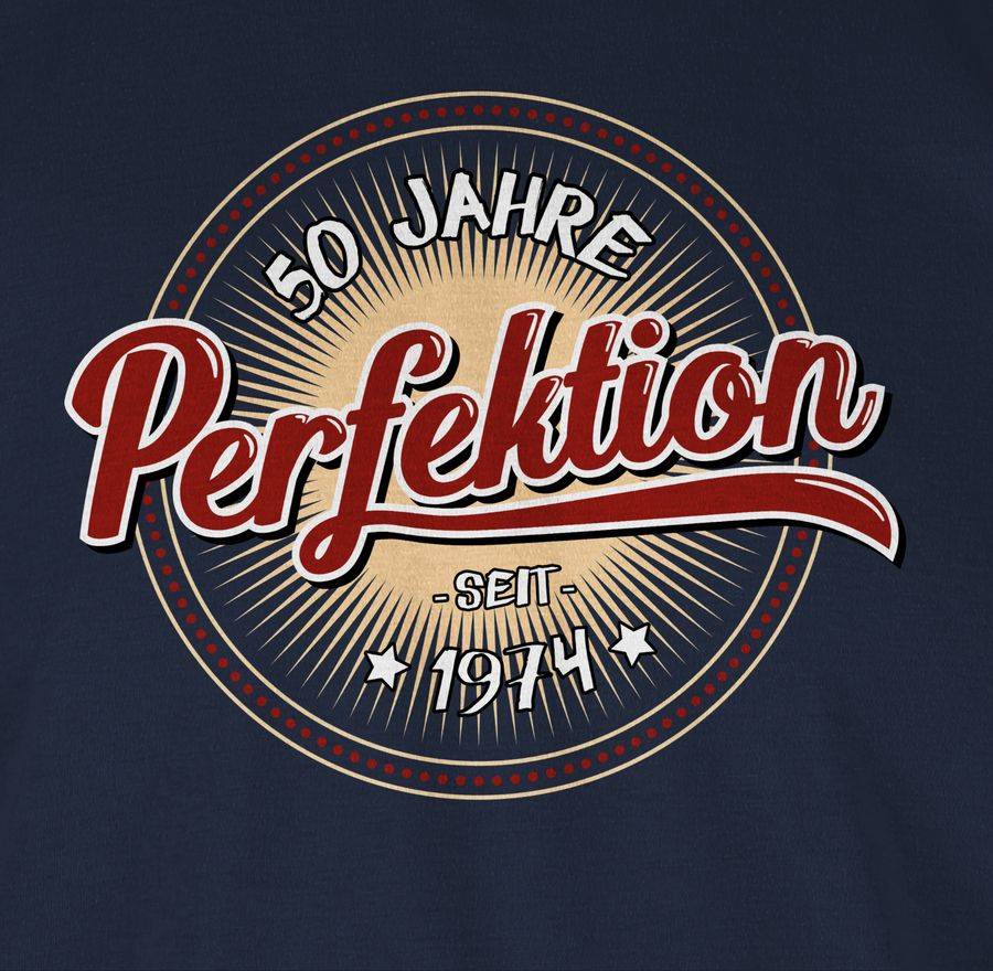 Shirtracer Fünfzig Jahre Perfektion Seit 1974 Weiß Shirts & Mehr Shirtracer
