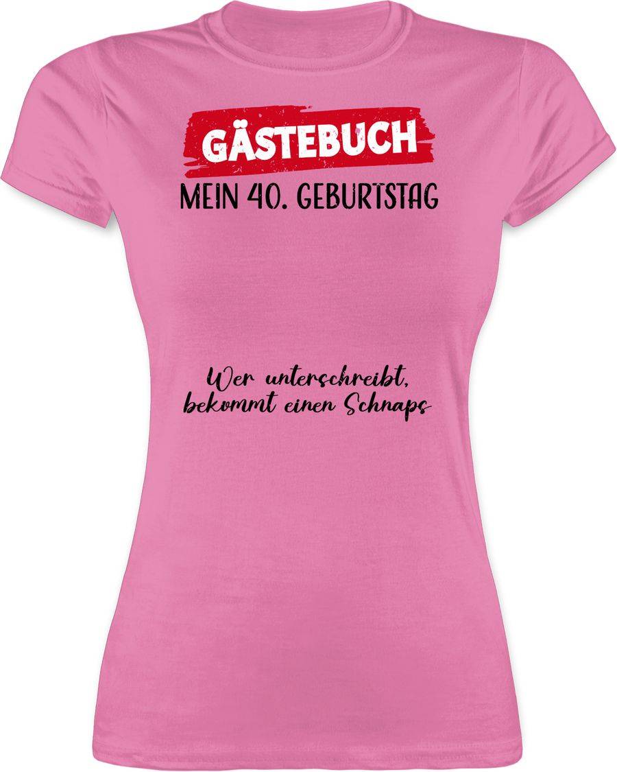 Shirtracer Gästebuch - 40. Geburtstag Gäste Unterschrift Gästeliste Lustig Shirts & Mehr Shirtracer