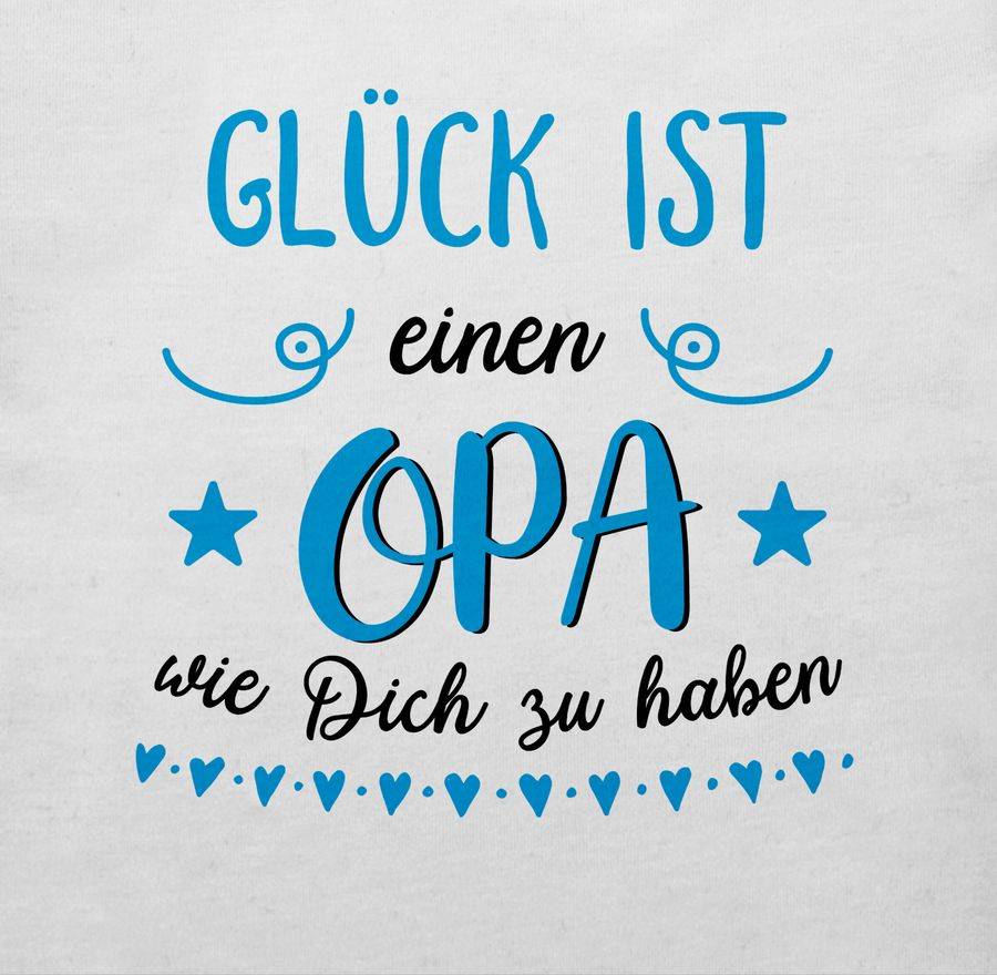 Shirtracer Glück Ist Einen Opa Wie Dich Zu Haben Blau Schwarz Shirts & Mehr Shirtracer