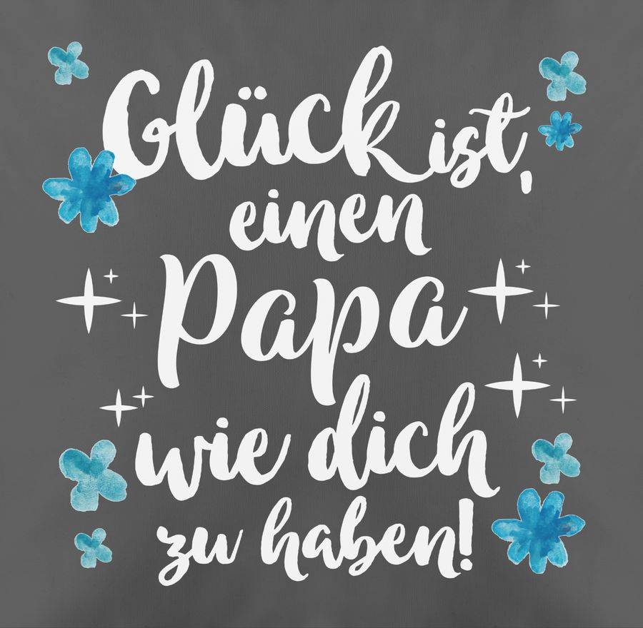 Shirtracer Glück Ist, Einen Papa Wie Dich Zu Haben! - Weiß: Tshirt Rucksack Shirtracer