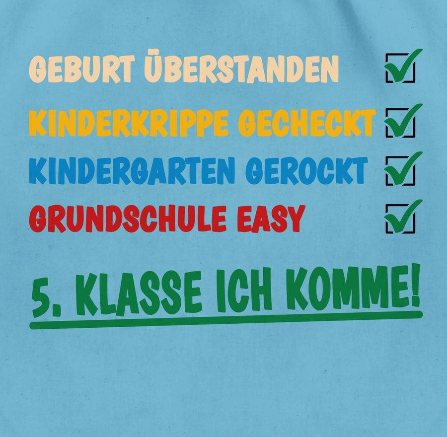 Shirtracer Grundschule überstanden - 5. Klasse Ich Komme!: Tshirt Turnbeutel Shirtracer