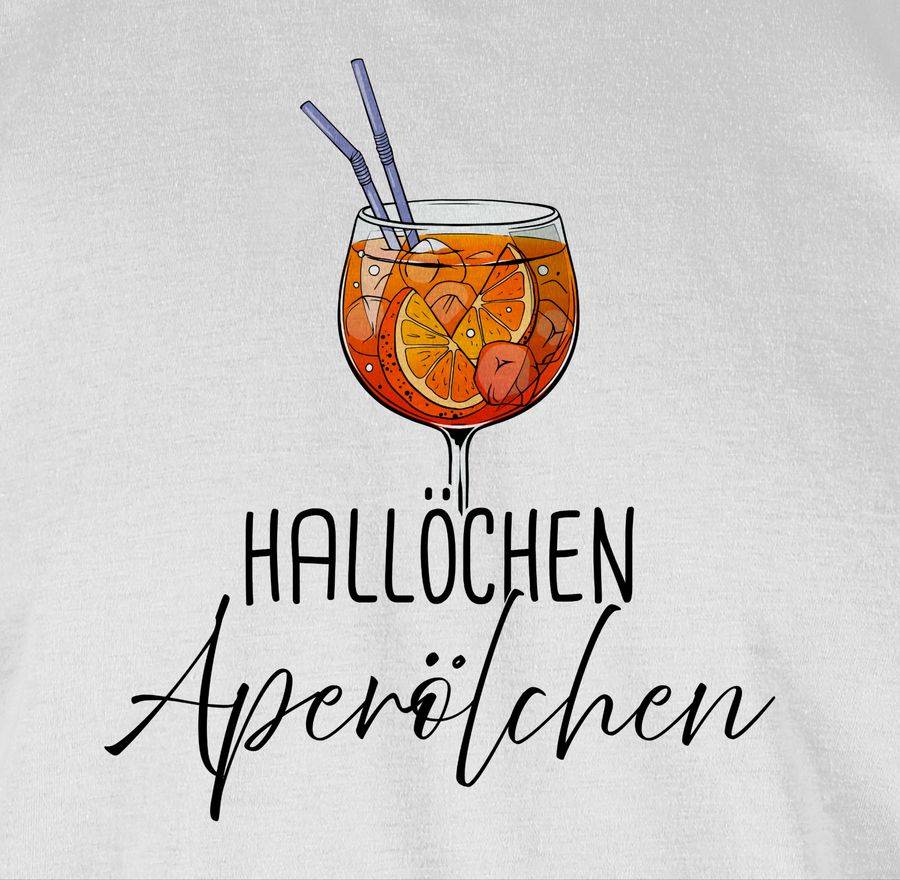 Shirtracer Hallöchen Aperölchen Aperol Spritz Mädelsabend Shirts & Mehr Shirtracer