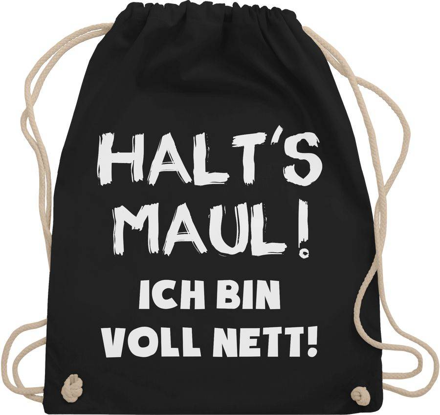 Shirtracer Halt's Maul ich bin voll nett Shirts & Mehr Shirtracer