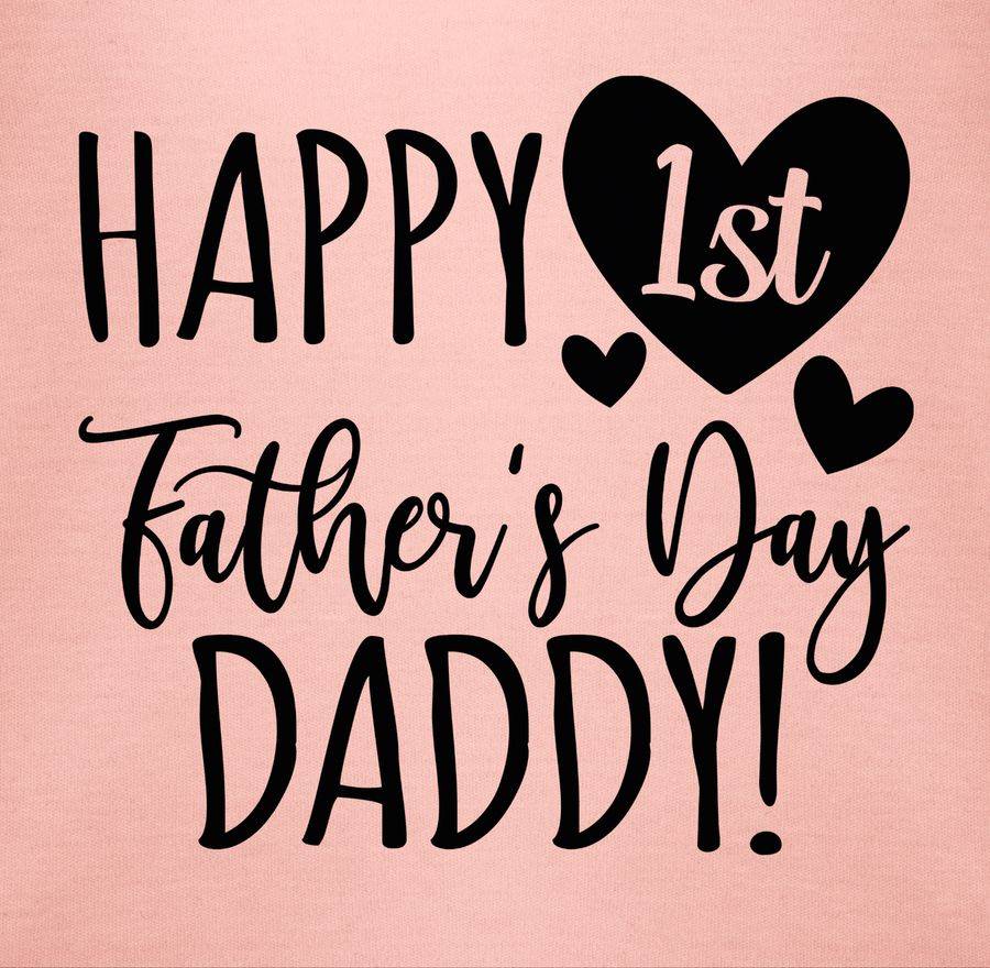 Shirtracer Happy 1st Father's Day Daddy! - Schwarz Shirts & Mehr Shirtracer