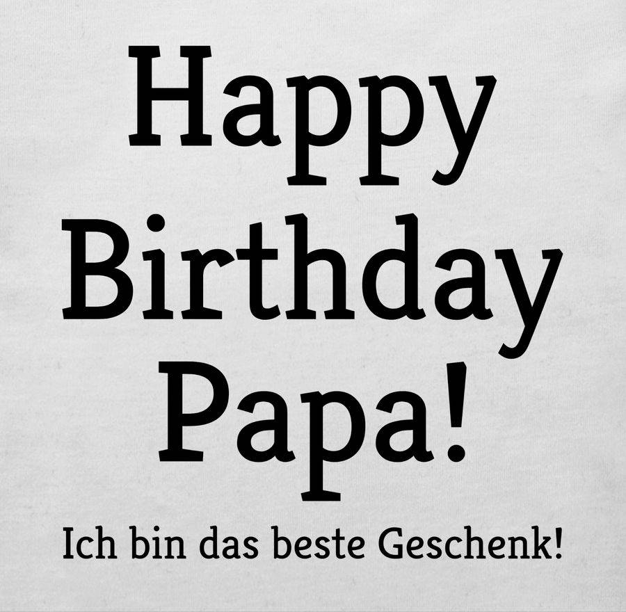 Shirtracer Happy Birthday Papa! Ich Bin Das Beste Geschenk!: Tshirt Turnbeutel Shirtracer