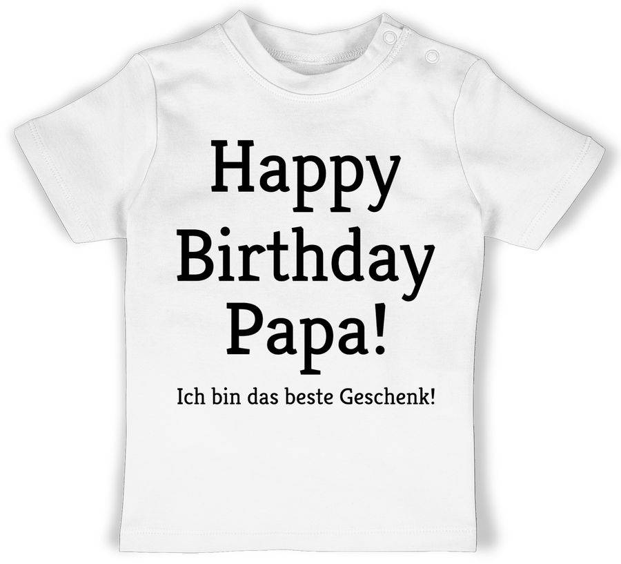 Shirtracer Happy Birthday Papa! Ich Bin Das Beste Geschenk!: Tshirt Turnbeutel Shirtracer