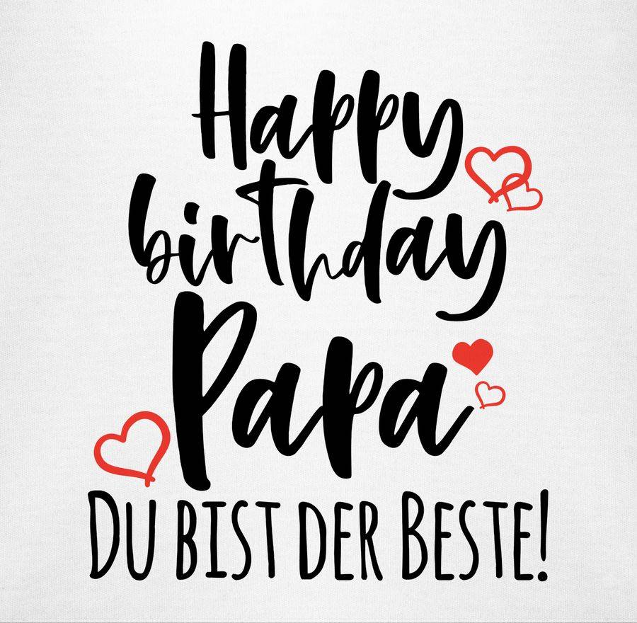 Shirtracer Happy Birthday Papa Shirts & Mehr Shirtracer