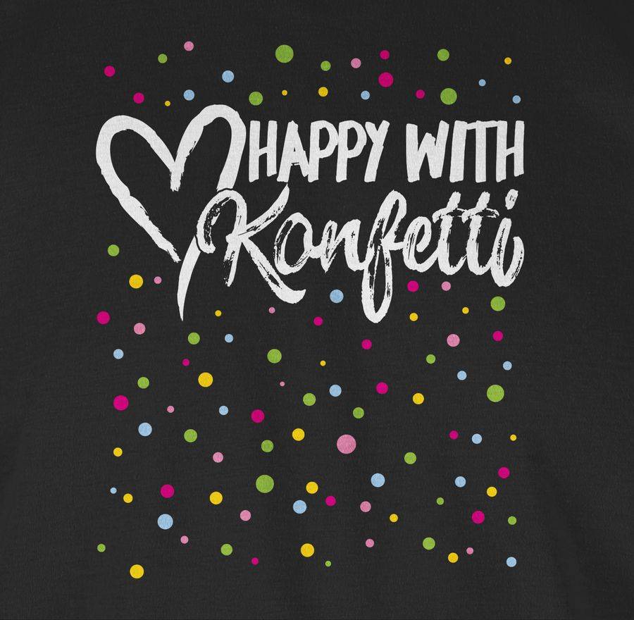 Shirtracer Happy With Konfetti - Weiß Shirts & Mehr Shirtracer