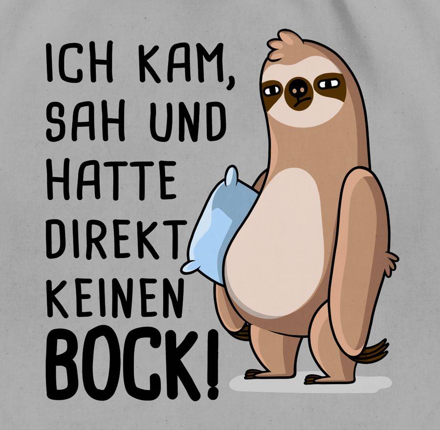 Shirtracer Hatte Direkt Keinen Bock! - Faultier Shirts & Mehr Shirtracer
