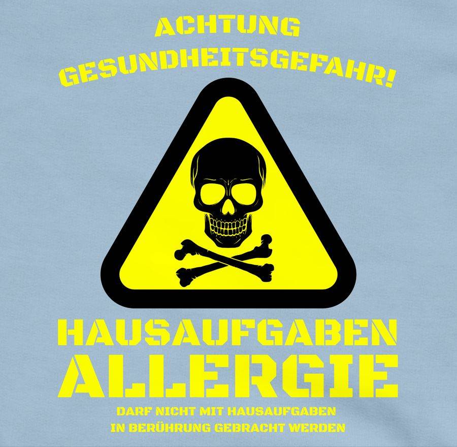 Shirtracer Hausaufgaben Allergie Shirts & Mehr Shirtracer