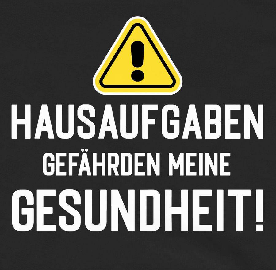 Shirtracer Hausaufgaben Gefährden Meine Gesundheit Warnschild Weiß: T-Shirt Rucksack Shirtracer