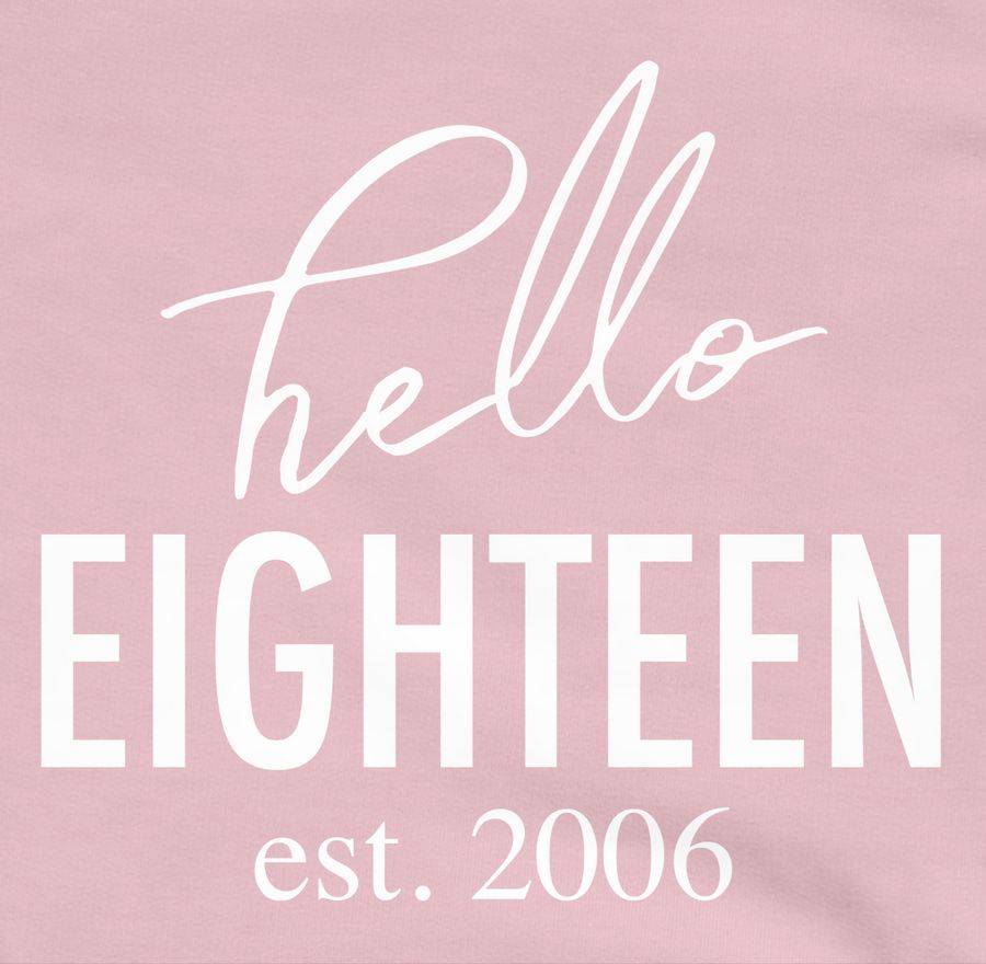 Shirtracer Hello Eighteen Est. 2006 Weiß: Tshirt Turnbeutel Shirtracer