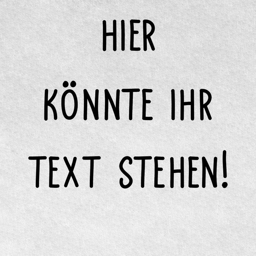 Shirtracer Hier Könnte Ihr Text Stehen Shirts & Mehr Shirtracer