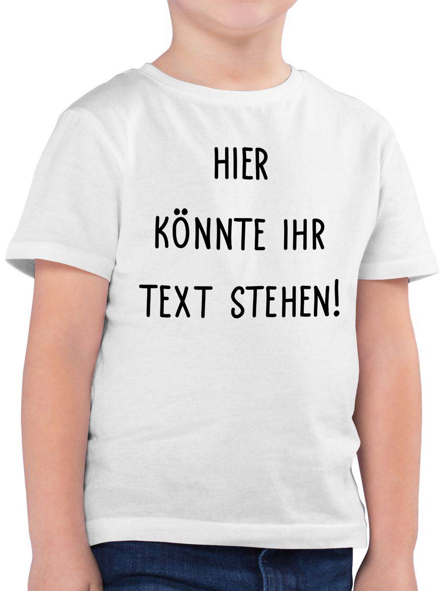 Shirtracer Hier könnte ihr Text stehen Shirts & Mehr Shirtracer