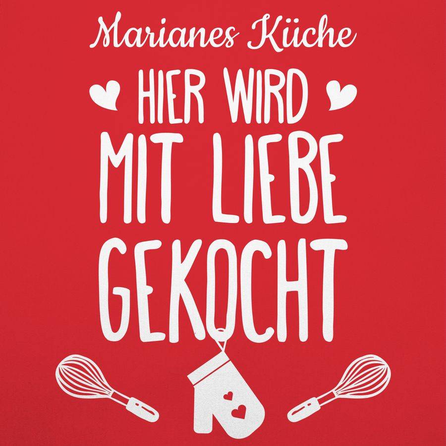 Shirtracer Hier Wird Mit Liebe Gekocht Mit Name Shirts & Mehr Shirtracer