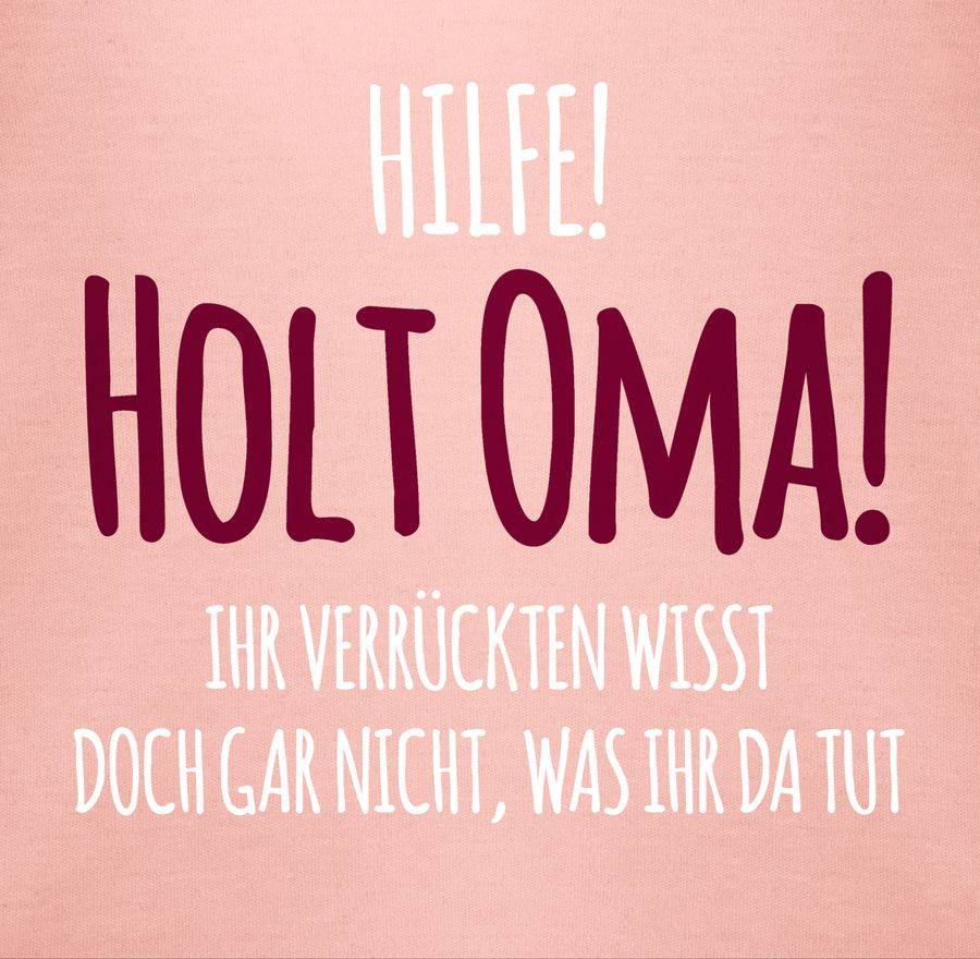 Shirtracer Hilfe Holt Oma - Weiß Shirts & Mehr Shirtracer