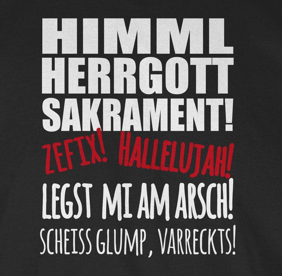 Shirtracer Himmel Herrgott! Weiß Shirts & Mehr Shirtracer