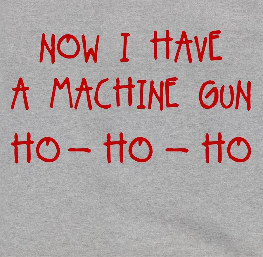 Shirtracer Ho Ho Ho Now I Have A Machine Gun Shirts & Mehr Shirtracer