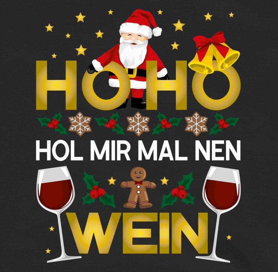 Shirtracer Ho Ho Hol Mir Mal Nen Wein - Weiß Shirts & Mehr Shirtracer