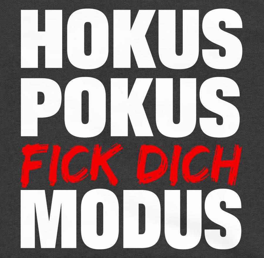 Shirtracer Hokus Pokus Fick Dich Modus Rot/Weiss Shirts & Mehr Shirtracer