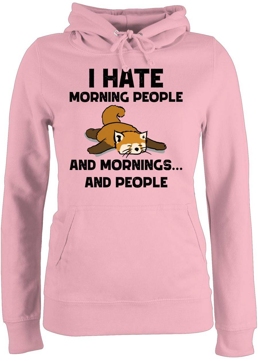 Shirtracer I hate Morning people - and mornings and people Shirts & Mehr Shirtracer