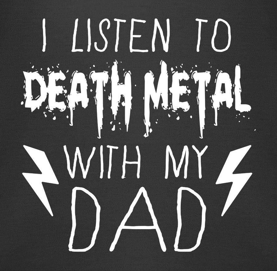 Shirtracer I Listen To Death Metal With My Dad Weiß Shirts & Mehr Shirtracer