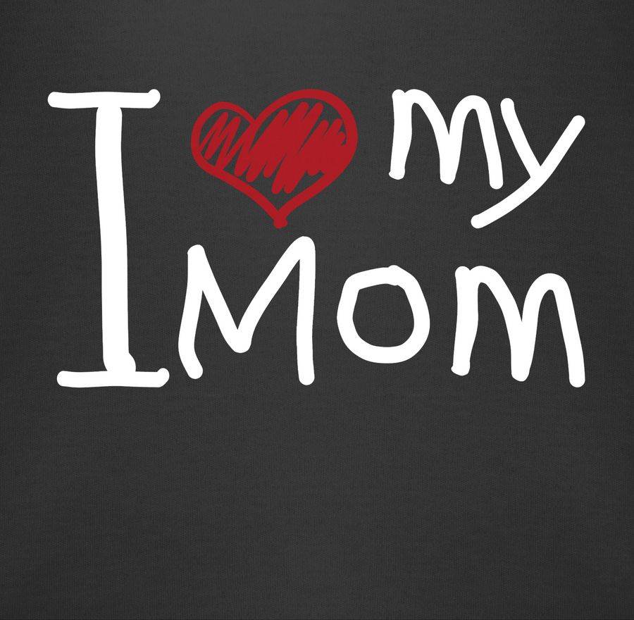 Shirtracer I Love My Mom Quer Weiß Shirts & Mehr Shirtracer