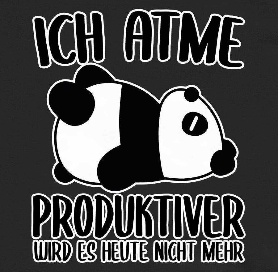 Shirtracer Ich Atme Produktiver Wird Es Nicht Mehr Mit Panda - Weiß: T-Shirt Turnbeutel Shirtracer