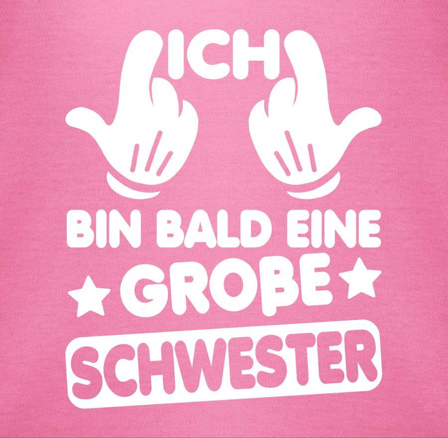 Shirtracer Ich Bin Bald Eine Große Schwester Shirts & Mehr Shirtracer