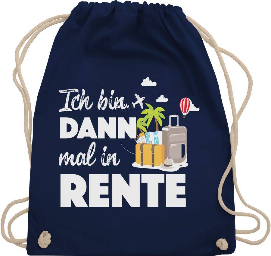 Shirtracer Ich bin dann mal in Rente: Tshirt Gym Bag Shirtracer