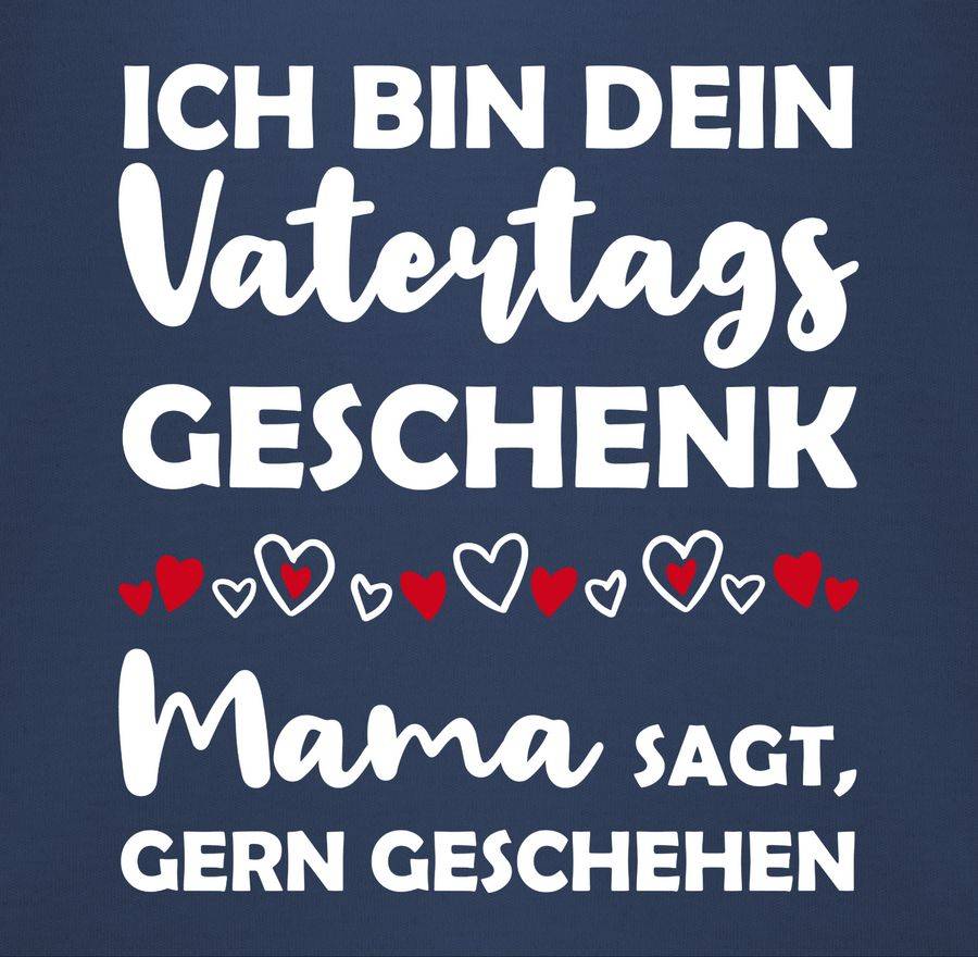 Shirtracer Ich Bin Dein Vatertags Geschenk Mama Sagt, Gern Geschehen: Tshirt Turnbeutel Shirtracer
