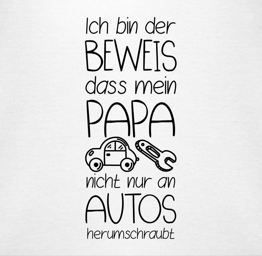 Shirtracer Ich Bin Der Beweis Dass Mein Papa Nicht Nur An Autos Herumschraubt: T-Shirt Turn Shirtracer
